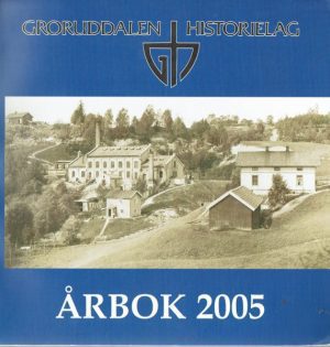 Groruddalen Historielag. Årbok 2005