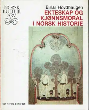Ekteskap og kjønnsmoral i norsk historie