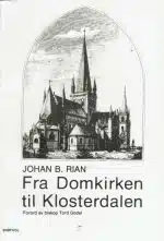 Fra Domkirken til Klosterdalen