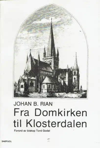 Fra Domkirken til Klosterdalen