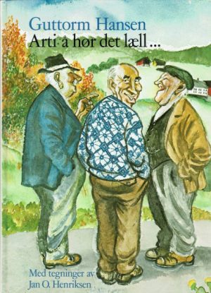 Arti å hør det læll ...