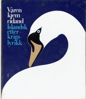 Våren kjem ridand. Islandsk etterkrigslyrikk