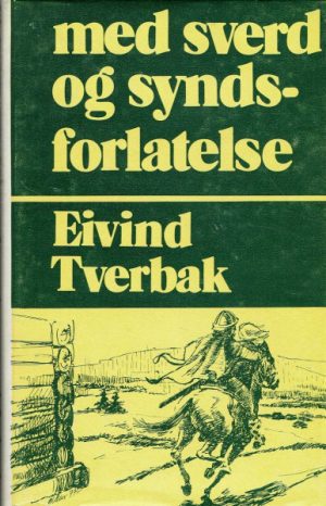 Med sverd og syndsforlatelse