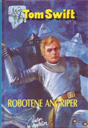 Tom Swift: Robotene angriper