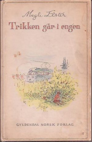 Trikken går i engen. Dikt