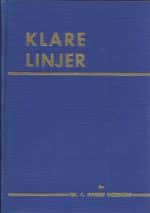 Klare linjer. Glimt fra frihetskamp 1940-1944