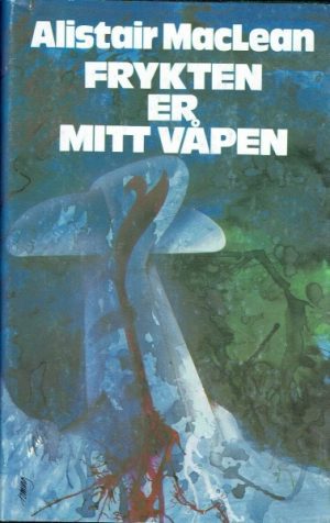 Frykten er mitt våpen