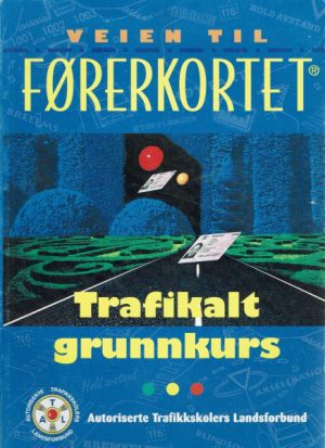 Veien til førerkortet. Trafikalt grunnkurs