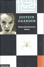 Gaarder, Jostein: Sirkusdirektørens datter