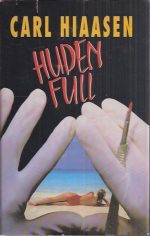Hiaasen, Carl: Huden full