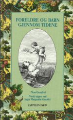 Foreldre og barn gjennom tidene