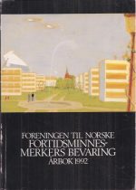 Foreningen til norske fortidsminnesmerksers bevaring. Årbok 1992.