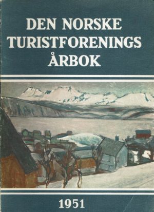 DNTs årbok 1951. Emne: Narvikområdet