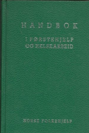 Handbok i førstehjelp og helsearbeid