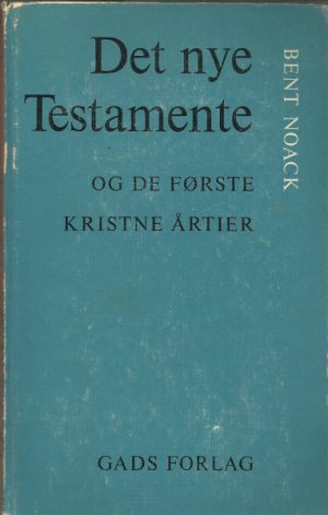 Det Nye Testamente og de første kristne årtier