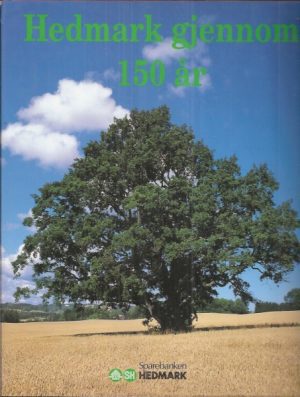 Hedmark gjennom 150 år