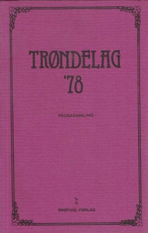 Trøndelag '78. Prosasamling