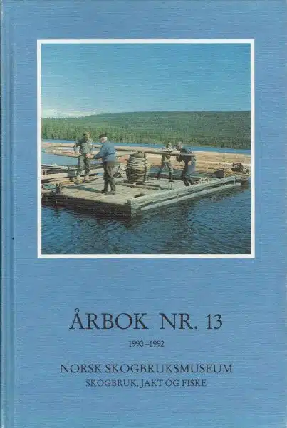 Årbok for Norsk Skogbruksmuseum, nr. 13 - 1990-1992
