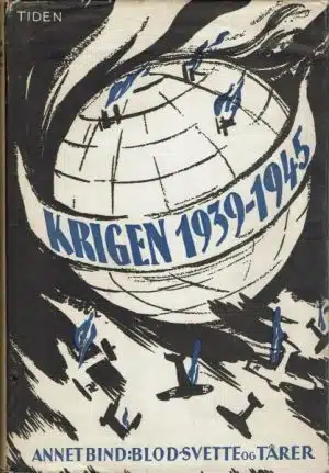 Krigen 1939-1945, bd. 2: Blod, svette og tårer