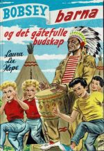 Bobsey-barna og det gåtefulle budskap