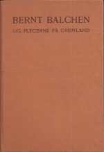 Bernt Balchen og flygerne på Grønland