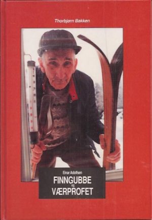 Einar Adolfsen. Finngubbe og værprofet