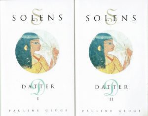 Gedge, Pauline: Solens datter bind I og II