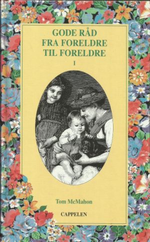 Gode råd fra foreldre til foreldre I