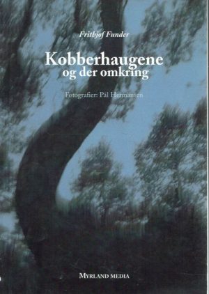 Kobberhaugene og der omkring