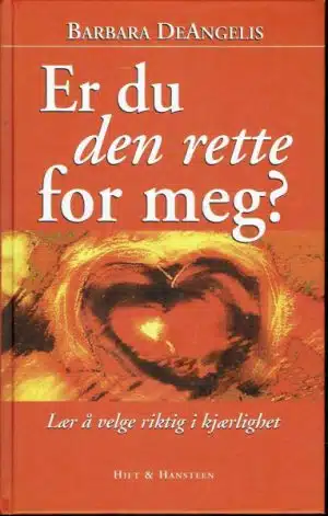 Er du den rette for meg? Lær å velge riktig i kjærlighet