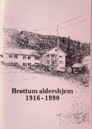 Brøttum aldershjem 1916-1990