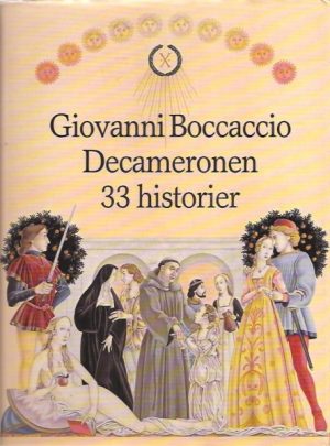 Boccaccio, Giovanni: Decameronen. 33 historier i utvalg ved Colin Bennett