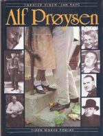 Alf Prøysen. Et portrett i tekst og bilder. 40 viser, noveller og prosastubber av Alf Prøysen