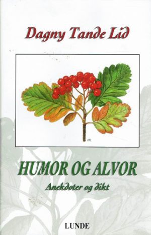 Humor og alvor. Anekdoter og dikt