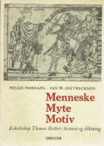 Menneske Myte Motiv. Erkebiskop Thomas Becket i historie og diktning