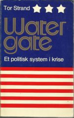 Watergate. Et politisk system i krise