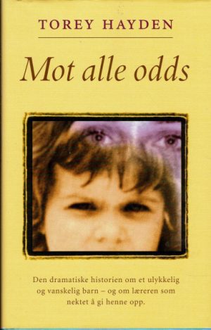 Hayden, Torey: Mot alle odds