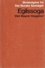 Egilssoga. Skoleutgåve ved Magne Heggstad