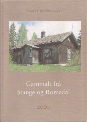 Gammalt frå Stange og Romedal 2007