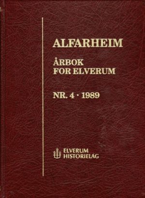 Alfarheim. Årbok for Elverum nr. 4/1989