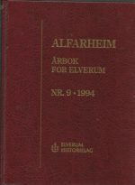 Alfarheim. Årbok for Elverum nr.9/1994
