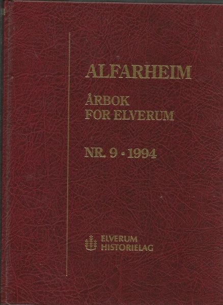 Alfarheim. Årbok for Elverum nr.9/1994