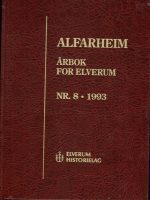 Alfarheim. Årbok for Elverum nr. 8/1993