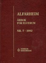 Alfarheim. Årbok for Elverum nr. 7/1992