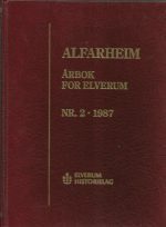 Alfarheim. Årbok for Elverum nr. 2/1987