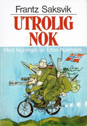 Utrolig nok. Byråkratiske eventyr for små og store