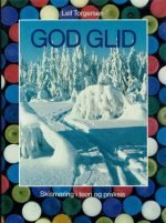 God glid. Skismøring i teori og praksis