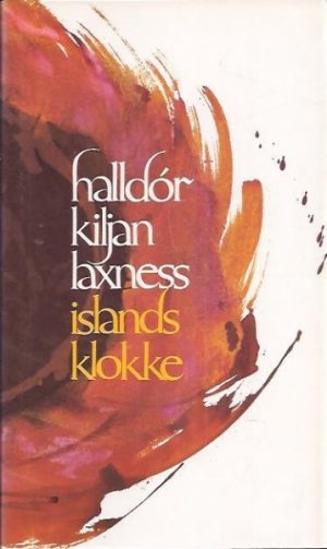 Laxness, Halldór Kiljan: Islands klokke