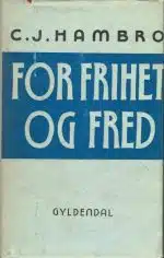 For frihet og fred. Taler. Tredje bind