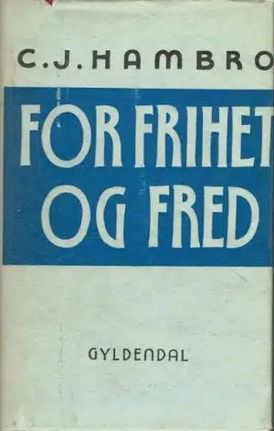 For frihet og fred. Taler. Tredje bind